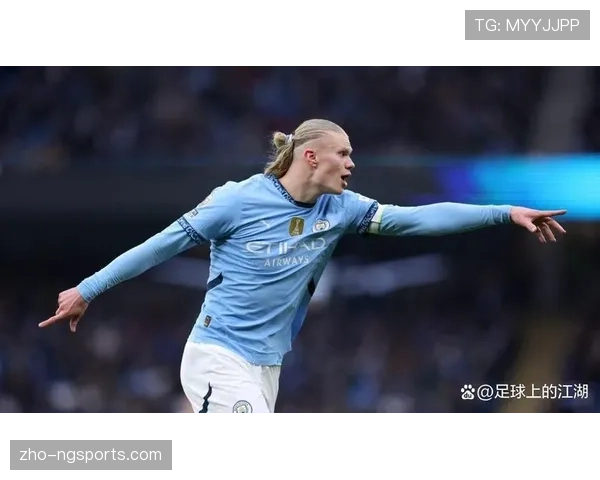 曼城进攻层次与节奏控制 哈兰德锋线支点作用分析